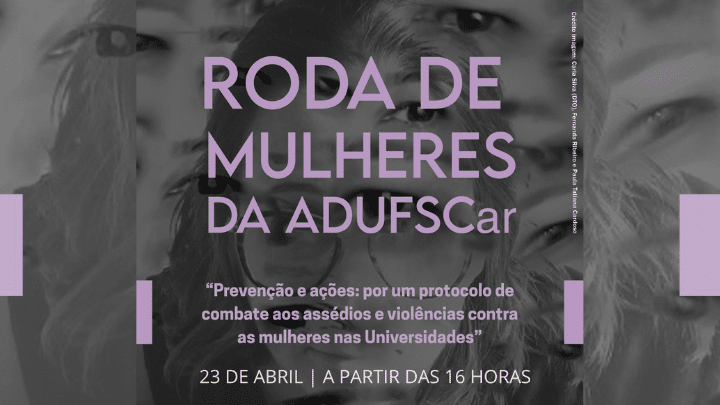 CONVITE | Roda de Mulheres discutirá prevenção e ações contra assédios e violências