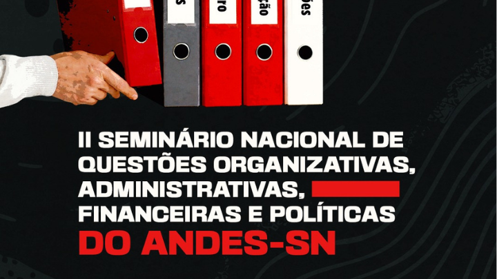 NACIONAL | ADUFSCar estará presente no II Seminário Nacional de Questões Organizativas do ANDES
