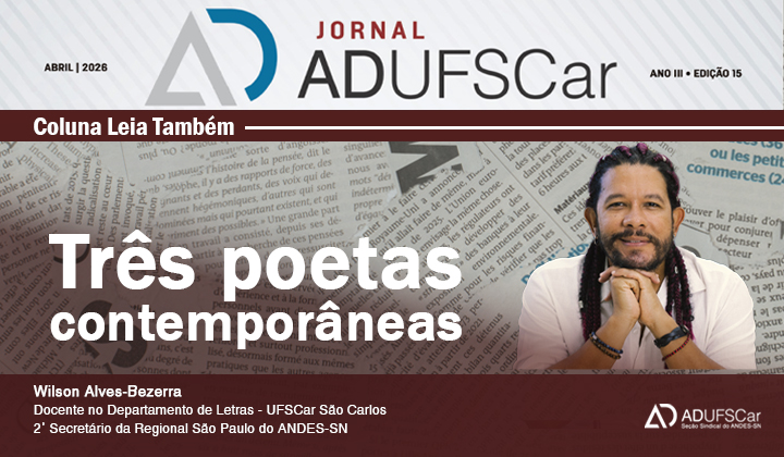 LEIA TAMBÉM | Na 15° edição do Jornal ADUFSCar, coluna apresenta três poemas escritos por mulheres