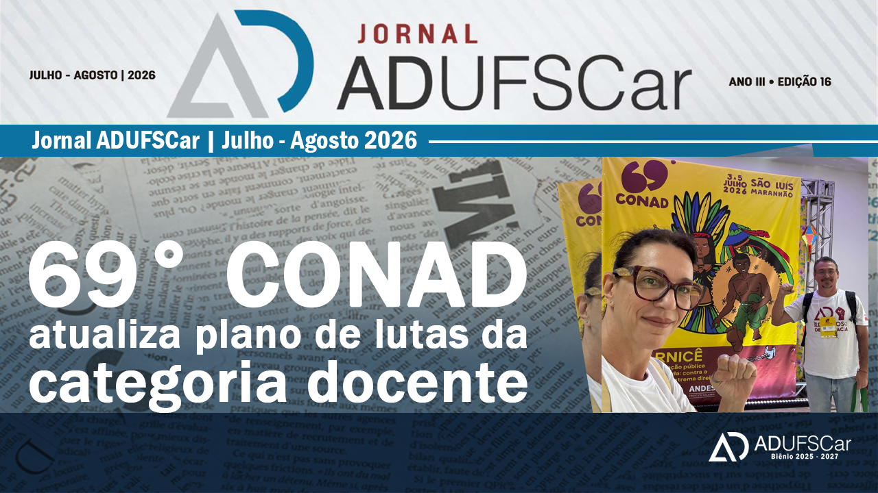 DELIBERAÇÃO | Delegação da ADUFSCar comenta  Plano de Lutas deliberado no 69° CONAD