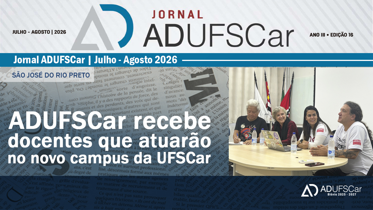 SJRP | A 16°edição do Jornal ADUFSCar apresenta um caderno especial sobre o novo campus