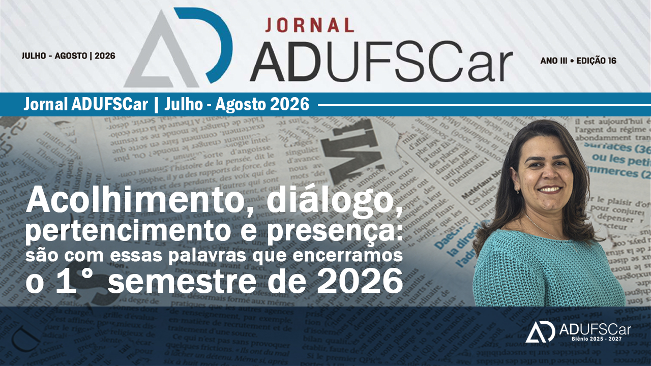 EDITORIAL | Presidenta da ADUFSCar destaca ações realizadas no primeiro semestre do ano
