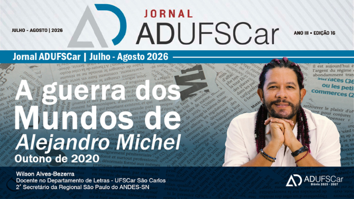 LEIA TAMBÉM | Coluna do Jornal ADUFSCar convida as/os leitoras/es a conhecer a obra de Alejandro Michel