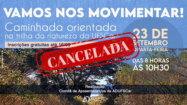 VAMOS NOS MOVIMENTAR | Caminhada no Cerrado da UFSCar é cancelada