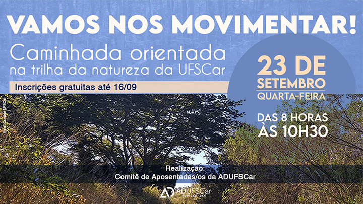 VAMOS NOS MOVIMENTAR | Comitê de Aposentadas/os promove caminhada no cerrado da UFSCar
