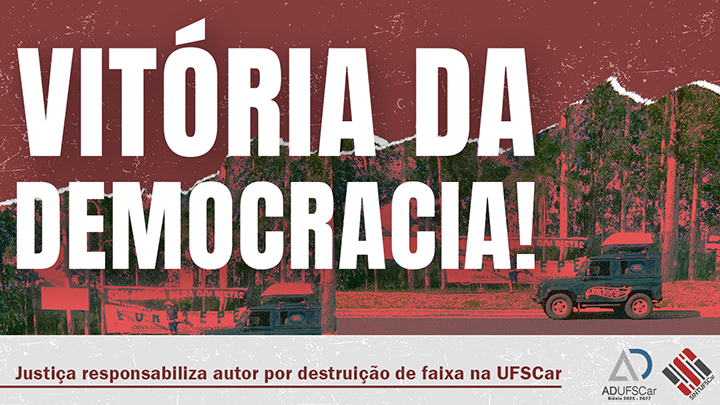 VITÓRIA DA DEMOCRACIA! | Justiça responsabiliza autor por destruição de faixa